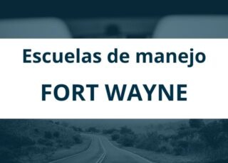 Escuelas de manejo en Fort Wayne