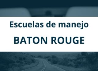 Escuelas de manejo en Baton Rouge